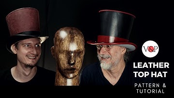How to Make a Leather Top Hat, Tutorial & PDF Pattern