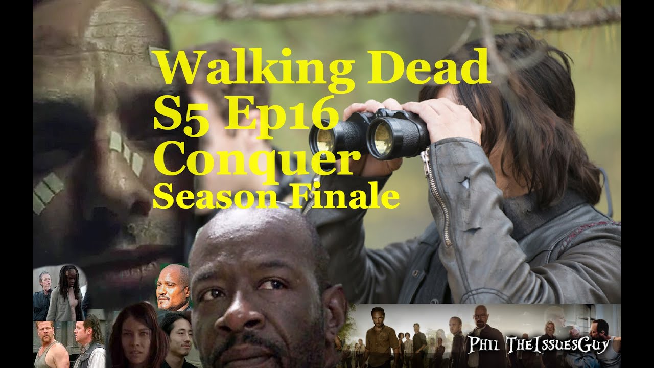 The Walking Dead Season 5 Episode 16 "Conquer" Post ...