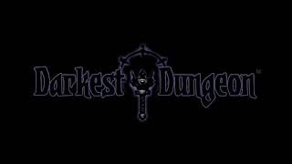 Darkest Dungeon OST - Torchless - Town in Chaos