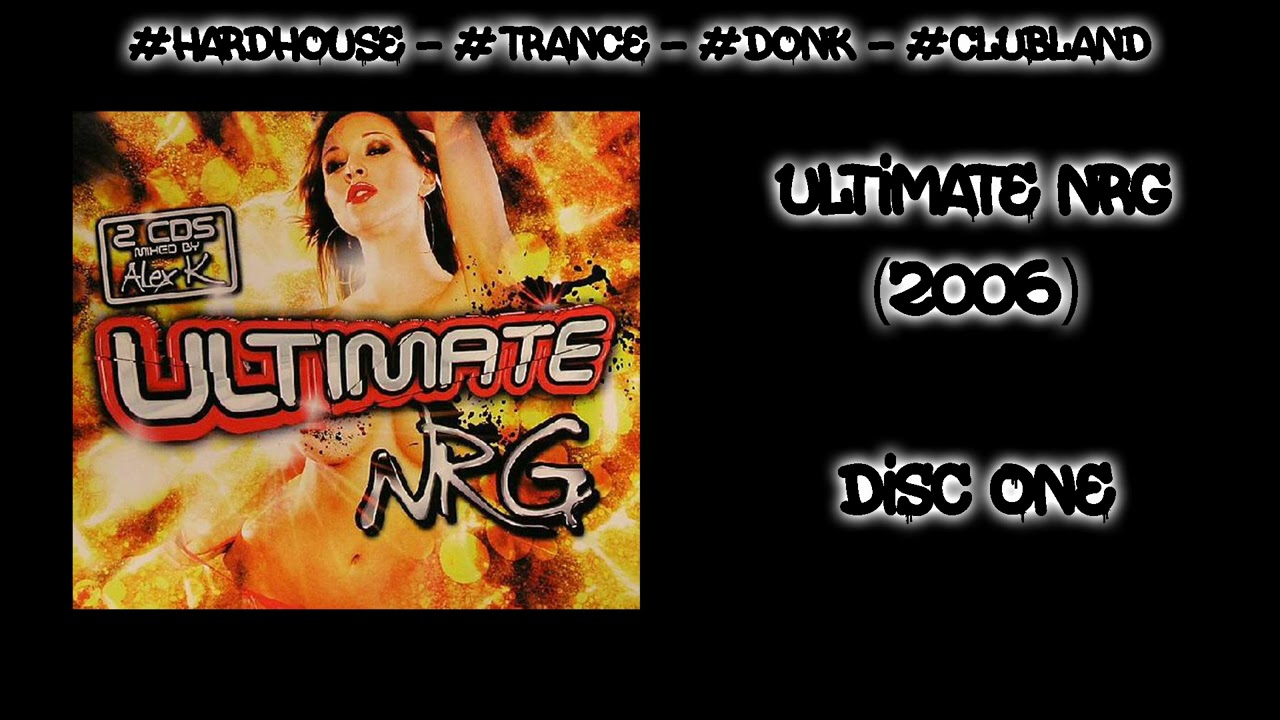 Ultimate NRG (2006) - Disc One