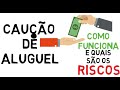 Cauo de aluguel como funciona e quais os riscos