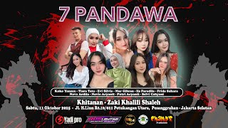 LIVE STREAMING 7 PANDAWA II SABTU,  11 OKTOBER 2025 II MALAM