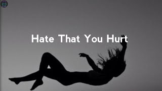 Lachie Gill - Hate That You Hurt - Song Lyrics