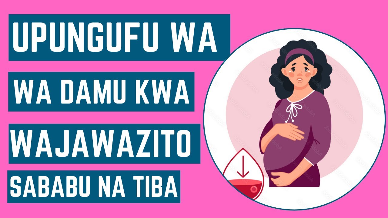 WAJAWAZITO!! Tatizo la Upungufu wa damu kwa wajawazito, Sababu na tiba
