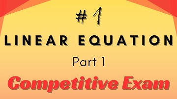 Linear Question Part 1 -  🔥 Linear Equations for Competitive Exams