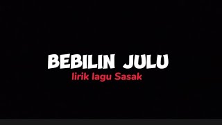 lagu Sasak terbaru || bebilin julu cover ( lirik lagu ) 2023