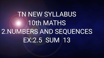 TN samacheer 10th Maths exercise 2.5 13th sum chapter 2 numbers and sequences 2020-21