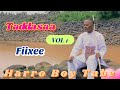 Taddasaa Fiixee Best Oromo Nonstop Music Full Album VOL 1 