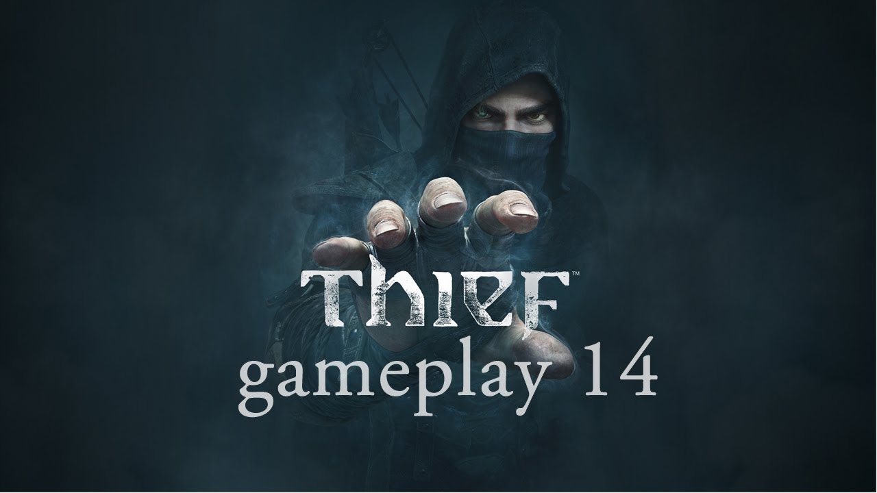 Thief - Gameplay 14 - The Great Safe