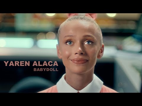 Yaren Alaca - Babydoll prod. Özkan Meydan (Official Video)