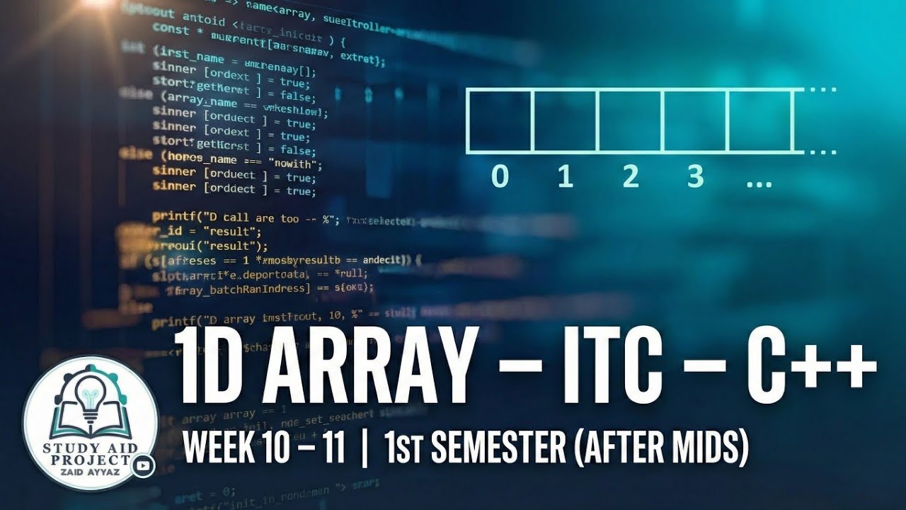 1D Array – ITC - C++ | Week 10 - 11 | 1st Semester (After Mids) - YouTube