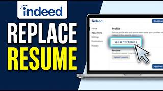 How to Replace Resume in Indeed 2026 (Quick Guide)