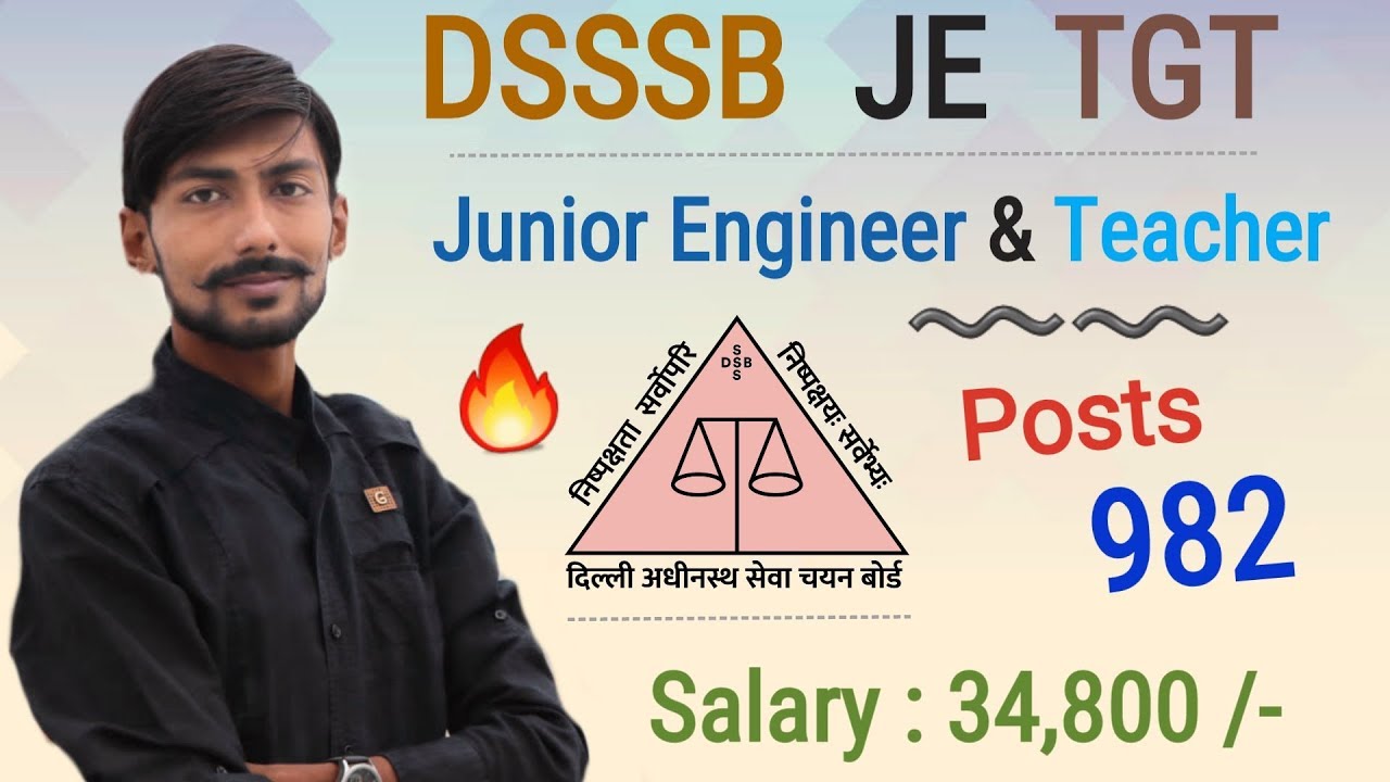 DSSSB JE TGT 2019 | 982 Vacancy | Salary : 34800/- | ALL INDIA | DSSSB recruitment 2019
