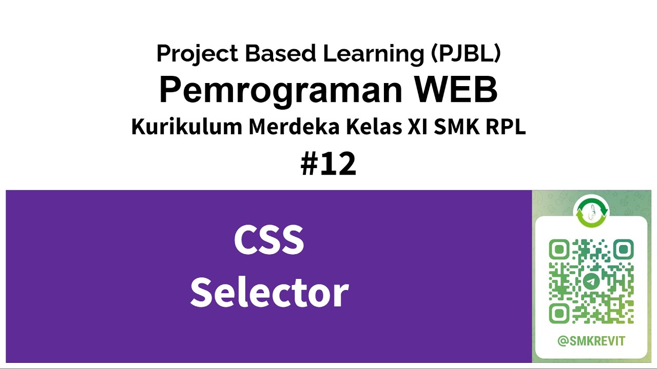 HTML CSS 12 Selector CSS Kurikulum Merdeka Pemrograman Web Kelas XI SMK ...