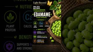 Edamame 💚 Small Bean. Bold Power. Powerful Nutrition.          ( Part 19 )