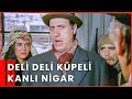 Deli Deli Küpeli Kanlı Nigar İki Kemal Sunal Filmi Bir Arada