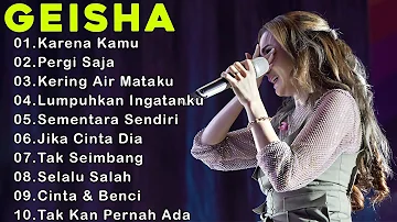 GEISHA - Karena Kamu [Full Album Terbaik 2023 ] Lagu Pop Indonesia Terbaik
