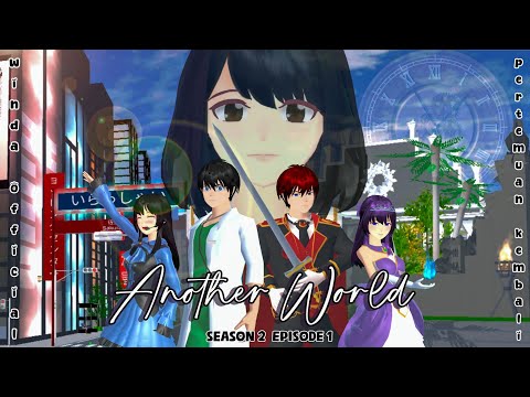 ANOTHER WORLD | S2 E1 | DRAMA SAKURA SCHOOL SIMULATOR
