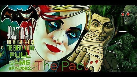Batman The Enemy Within Season 2 Episode 2 The Pact Full Walkthrough No Commentary