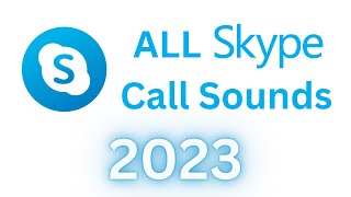 2024 All Skype Call Sounds