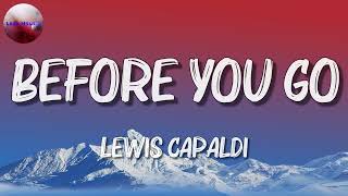 Lewis Capaldi  Before You Go [Lyrics]