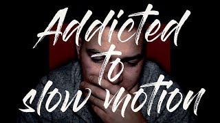 Youtube is Addicted to Slow Motion