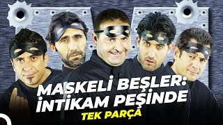 Maskeli Beşler: İntikam Peşinde | Şafak Sezer Türk Filmi Full İzle