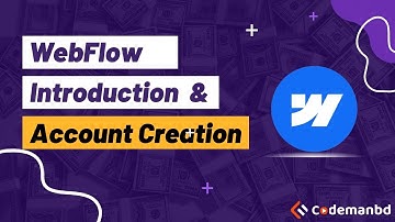 WebFlow Introduction & Account Creation: Step-by-Step Guide || Alamgir H Kobir