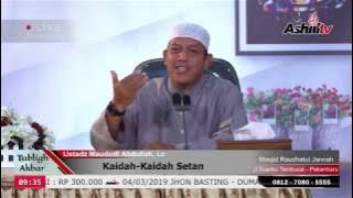 KAIDAH-KAIDAH SETAN - Ustadz Maududi Abdullah, Lc