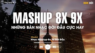 Nhạc Hệ Thập Cẩm 2024 - Mashup 8x 9x Tâm Trạng - Tuyển Tập Những Bài Hát Buồn Được Mashup Với Nhau