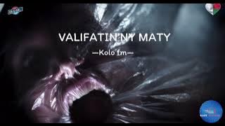 Tantara gasy: VALIFATIN’NY MATY— Kolo fm - ⛔️TSY AZO AMIDY⛔️ #gasyrakoto