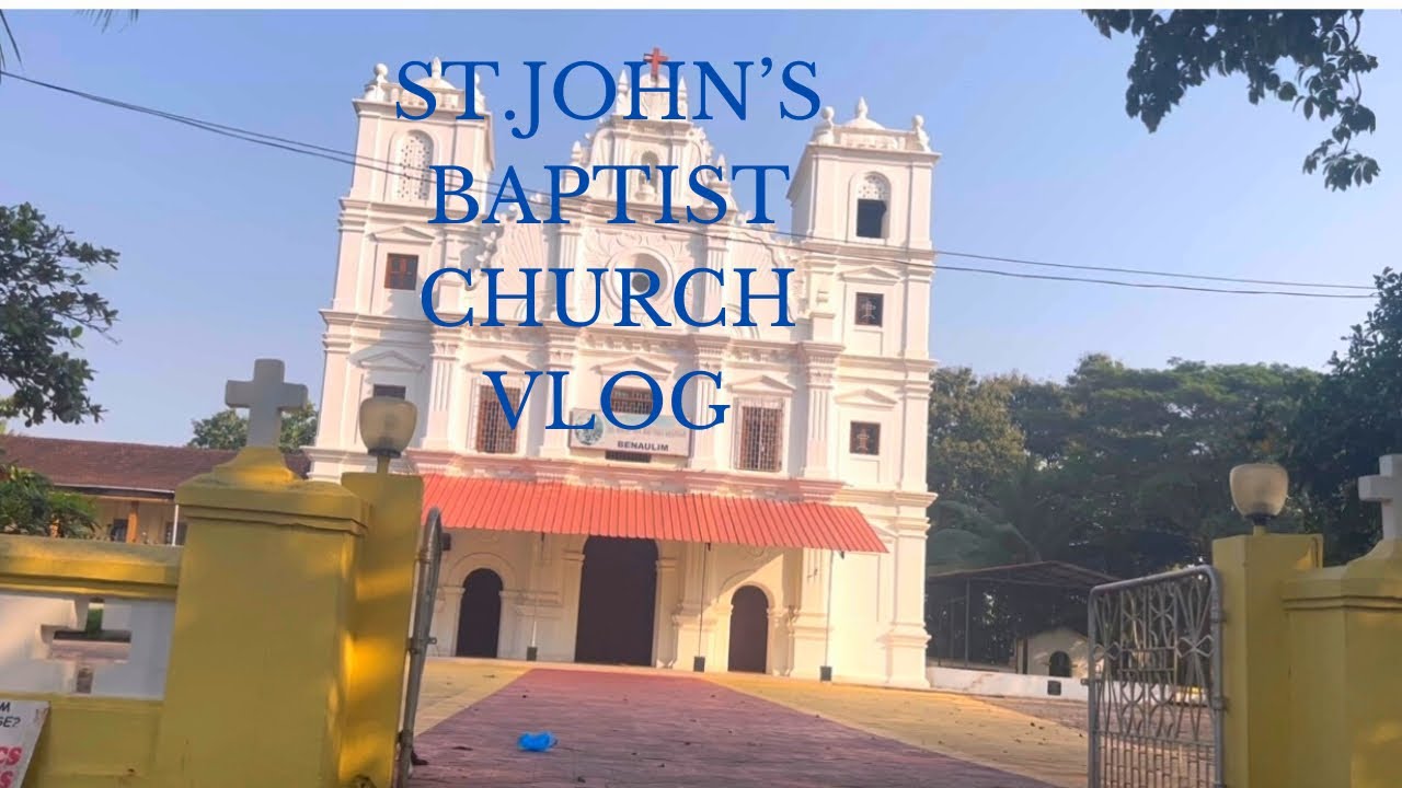 St.john Baptist Church// Benaulim // Goa // south Goa// Sudha Annavaram // ❤️ से Su ,