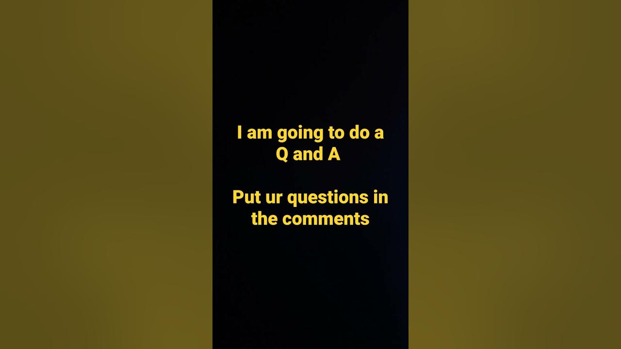 Q and A questions here YouTube