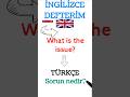 ingilizce defterim,what is the issue? #ingilizcedersi #ingilizcedefterim #shorts