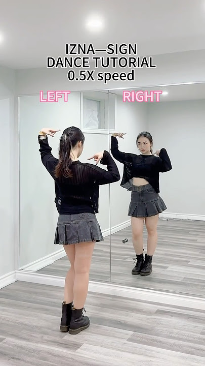 IZNA-SIGN DANCE TUTORIAL 0.5x speed #izna #sign #kpop #dancetutorial