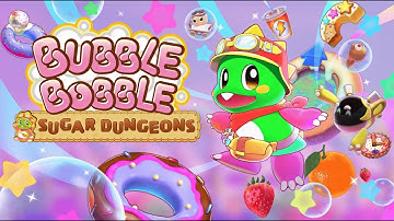 Bubble Bobble: Sugar Dungeons | Showcase Trailer