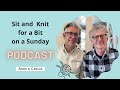 Sit and knit for a bit on a sunday  episode 12 by arne  carlos 5 