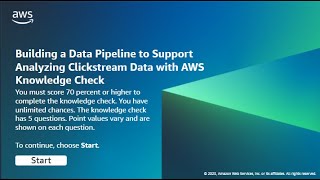 T.Anh Huy | Knowledge Check: Building a Data Pipeline to Support Analyzing Clickstream Data with AWS