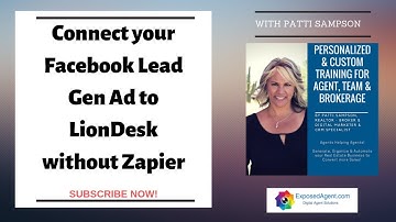 Connecting Facebook Lead form to LionDesk & Automating Drip Campaign