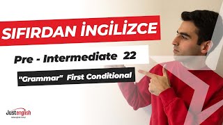 Pre-Intermediate - Grammar - First Conditional - Lesson 22 - Live Class