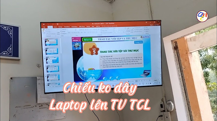 Kết nói lap top voi tivi tcl 55 inch năm 2024