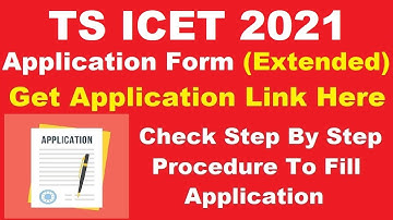 TS ICET 2021 Application Form (Extended) - Check TS ICET 2021 Registration Last Date