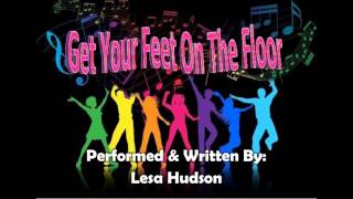 Get Your Feet On The Floor - Lesa Hudson