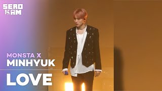 [SERO CAM🎥] MINHYUK (민혁) | MONSTA X (몬스타엑스) - LOVE | KCON 2022 Premiere in Seoul