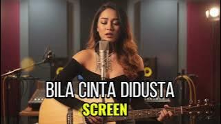 Bila Cinta Didusta – Screen | Cover Versi Baru yang Lagi Viral | Lagu Galau Malaysia Terbaik 2025 