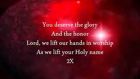 You Deserve The Glory {Lyrics} Terry McAlmon