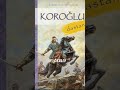 The Epic Of Köroğlu A Hero S Tale From Turkic Folklore