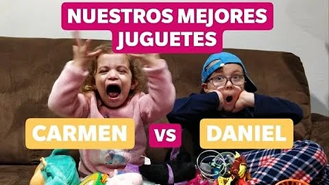 Los JUGUETES MS CHULOS de CARMEN Y DANIEL !!!