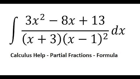 Calculus Help: Integral ∫ (3x^2-8x+13)/((x+3) (x-1)^2 ) dx - Integration by partial fractions