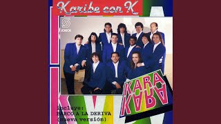 Video thumbnail of "Karibe con K - Barco a la Deriva (Versión 1994)"